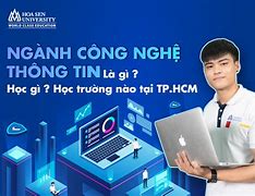 Chọn Trường Nào Nếu Học Công Nghệ Thông Tin Tốt Nhất Hiện Nay