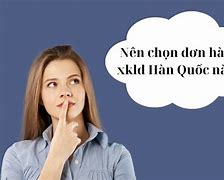 Đơn Hàng Xklđ Hàn Quốc 2022 Là Gì Tốt Nghiệp