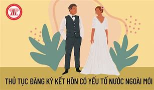 Kết Hôn Có Yếu Tố Nước Ngoài Là Gì