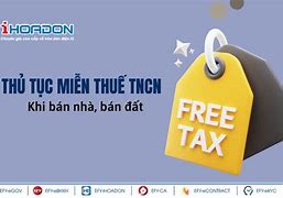 Miễn Thuế Thu Nhập Khi Bán Căn Nhà Duy Nhất