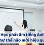 Người Việt Nam Học Tiếng Anh Anh Hay Anh Mỹ