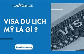 Visa Du Lịch Mỹ Cần Gì